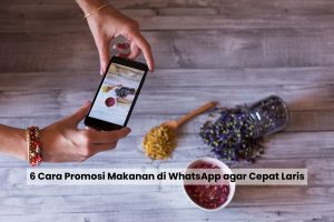 1 - Featured image cara promosi makanan di whatsapp